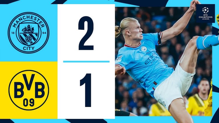 Liga Campeões: Man City 2 - 1 Dortmund (2022-2023)