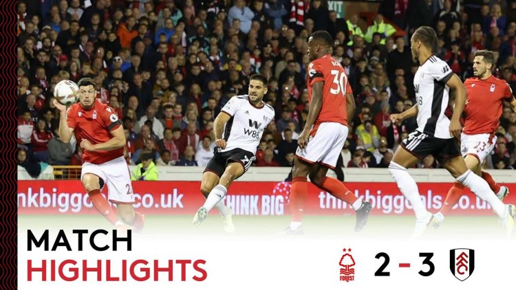 Premier League: Nottingham Forest 2 - 3 Fulham (2022-2023)