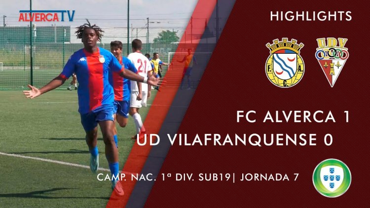 Juniores A S19 I Divisão: Alverca 1 - 0 Vilafranquense (2022-2023)
