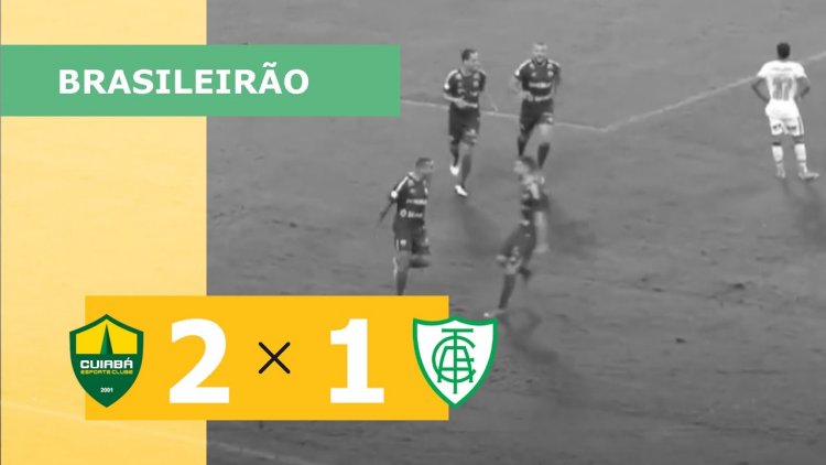 Brasileirão: Cuiabá 2 - 1 América-MG (2022)