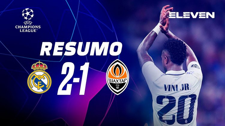 Liga Campeões: Real Madrid 2 - 1 Shakhtar (2022-2023)