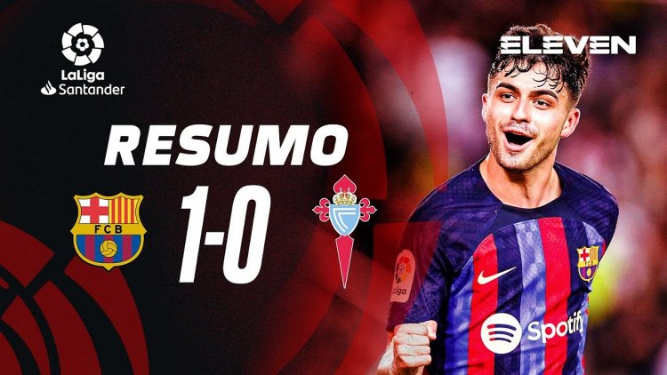 La Liga: Barcelona 1 - 0 Celta de Vigo (2022-2023)