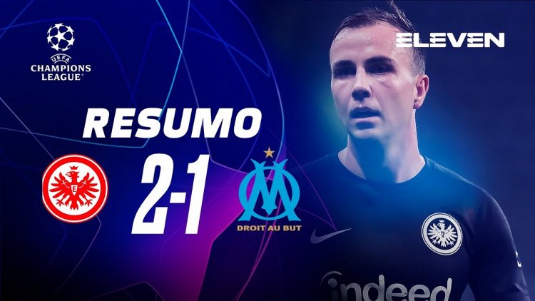 Liga Campeões: Frankfurt 2 - 1 Marseille (2022-2023)