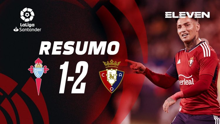 La Liga: Celta de Vigo 1 - 2 Osasuna (2022-2023)