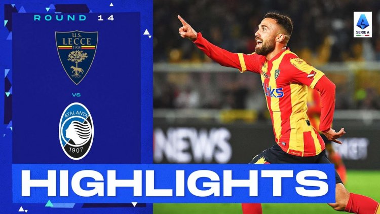 Serie A: Lecce 2 - 1 Atalanta (2022-2023)