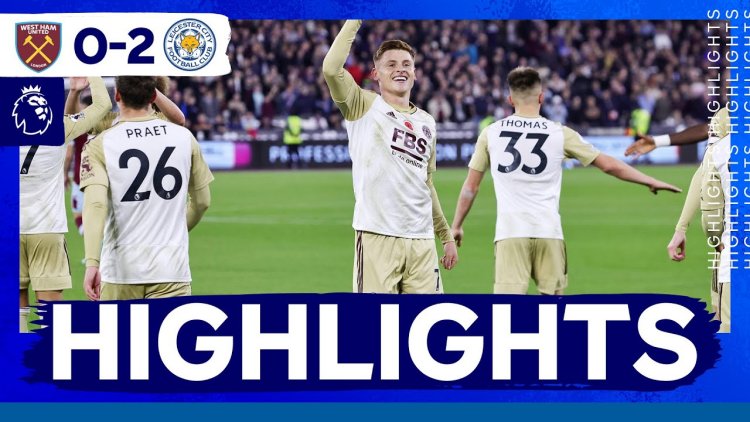 Premier League: West Ham 0 - 2 Leicester (2022-2023)