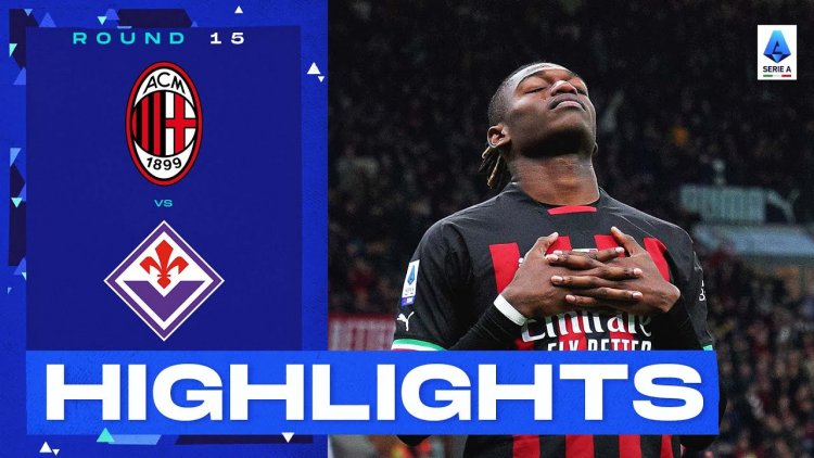 Serie A: Milan 2 - 1 Fiorentina (2022-2023)