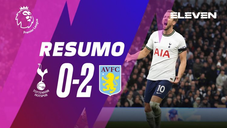 Premier League: Tottenham 0 - 2 Aston Villa (2022-2023)