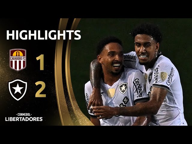 Copa Libertadores: Carabobo FC 1 - 2 Botafogo (2025)