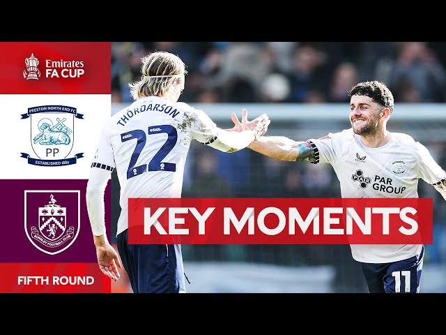 FA Cup: Preston North End 3 - 0 Burnley (2024-2025)