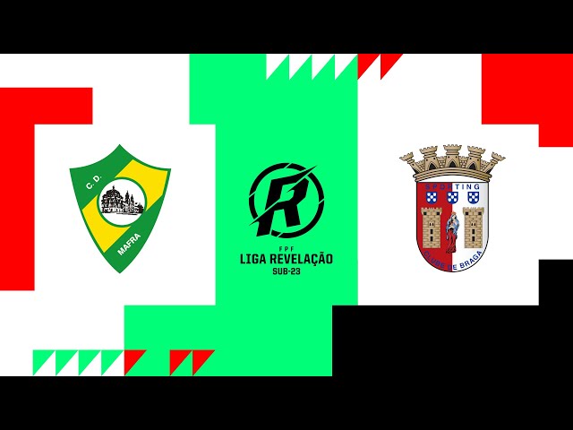 Liga Revelação: Mafra 1 - 2 Sp. Braga (2024-2025)