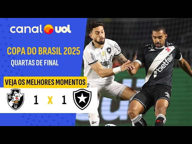 Copa do Brasil: Vasco 1 - 1 Botafogo (2025)