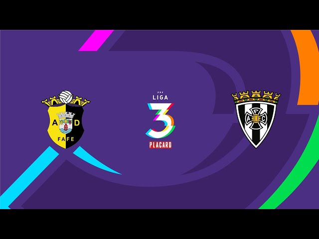 Liga 3 Placard: Fafe 3 - 0 Amarante (2025-2026)