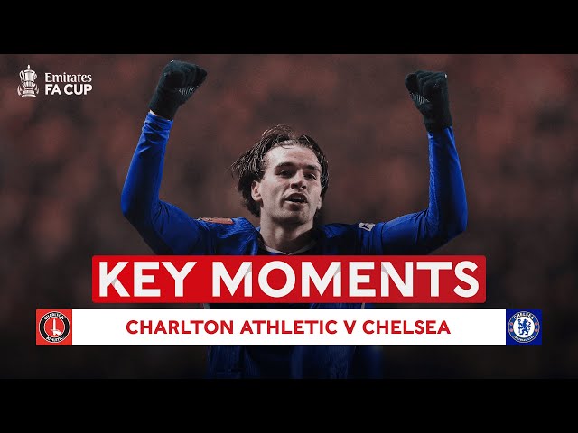 FA Cup: Charlton 1 - 5 Chelsea (2025-2026)