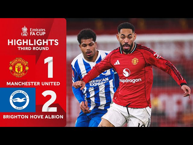 FA Cup: Man Utd 1 - 2 Brighton (2025-2026)