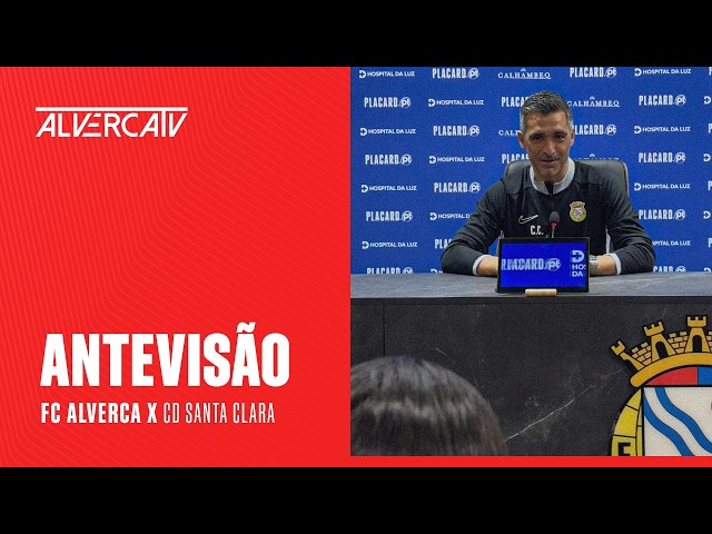 Liga Portugal Betclic: Antevisão de Custódio Castro ao Alverca vs Santa Clara (2025-2026)