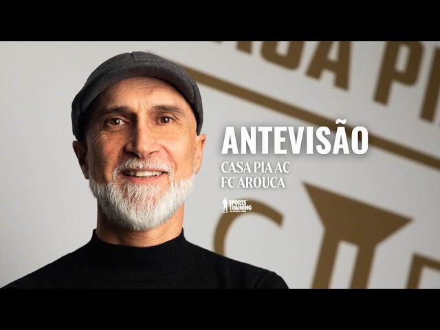 Liga Portugal Betclic: Antevisão de Álvaro Pacheco ao Casa Pia vs Arouca (2025-2026)