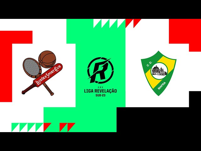 Liga Revelação: Leixões 3 - 0 Mafra (2024-2025)