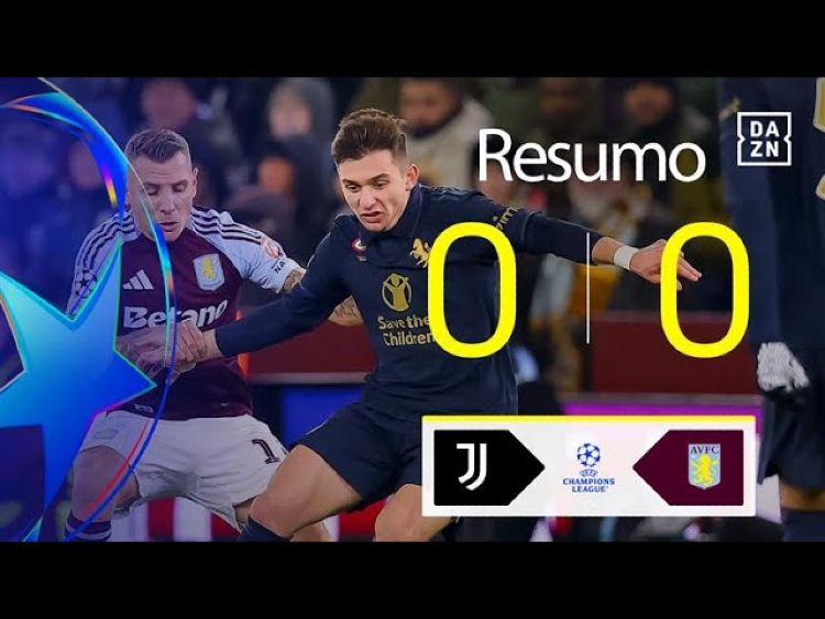 Liga Campeões: Aston Villa 0 - 0 Juventus (2024-2025)