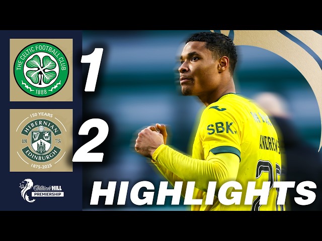 Premiership: Celtic 1 - 2 Hibernian (2025-2026)