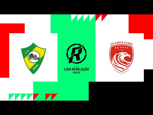 Liga Revelação: Mafra 3 - 1 Santa Clara (2024-2025)