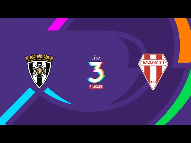 Liga 3 Placard: Amarante 3 - 2 AD Marco 09 (2025-2026)