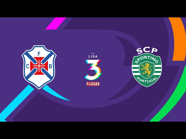 Liga 3 Placard: Belenenses 1 - 1 Sporting (2024-2025)