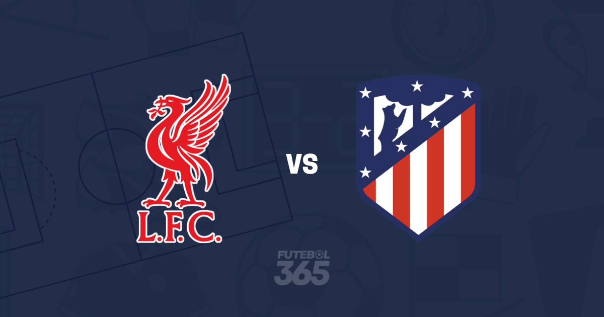 EM DIRETO: Acompanhe o Liverpool vs Atlético Madrid da Liga Campeões