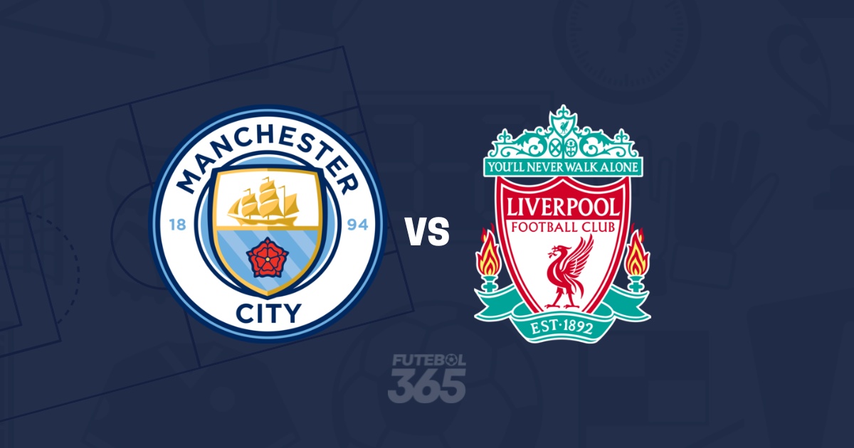 EM DIRETO: Acompanhe o Man City – Liverpool da Premier League