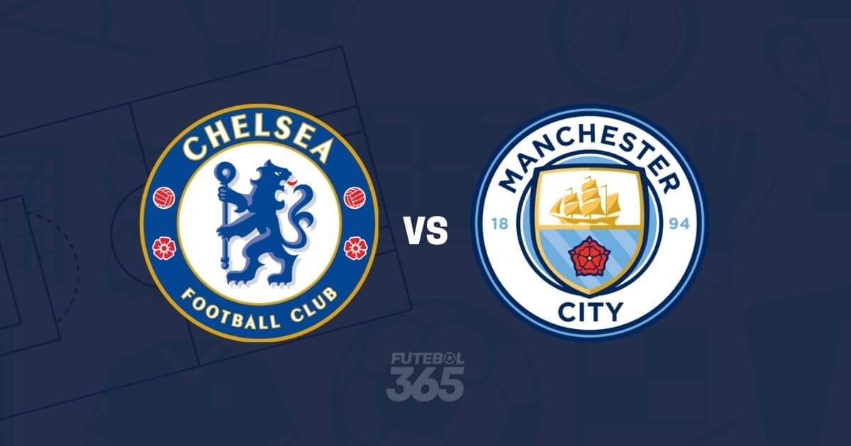 EM DIRETO: Acompanhe o Chelsea vs Man City da Premier League