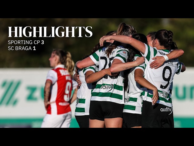 Liga de Futebol Feminino BPI: Sporting 3 – 1 Sp. Braga (2025-2026)